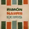 Ramón Navarro - Mixturas